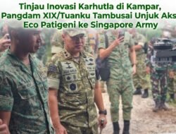 Tinjau Inovasi Karhutla di Kampar, Pangdam XIX/Tuanku Tambusai Unjuk Aksi Eco Patigeni ke Singapore Army
